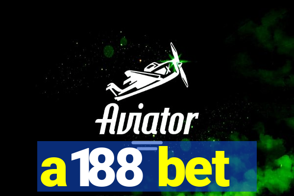 a188 bet