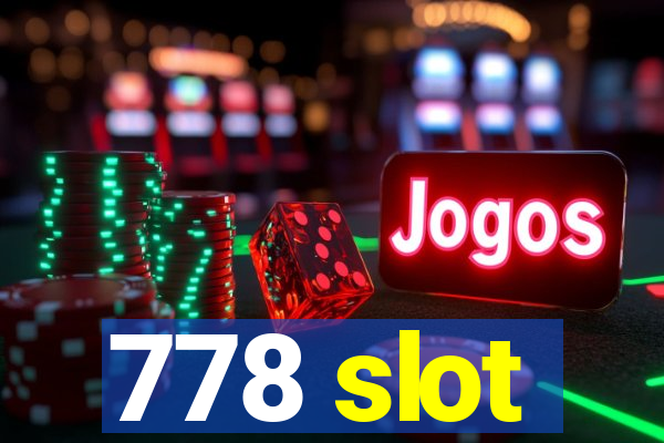 778 slot