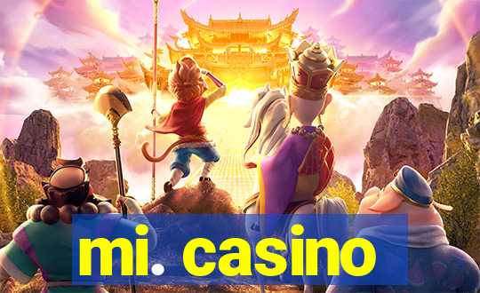 mi. casino