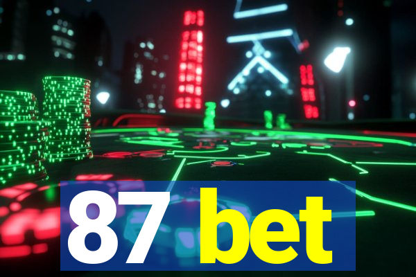 87 bet