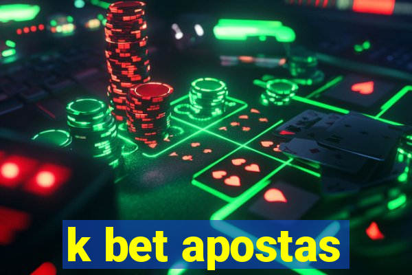 k bet apostas