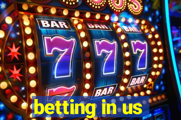 betting in us