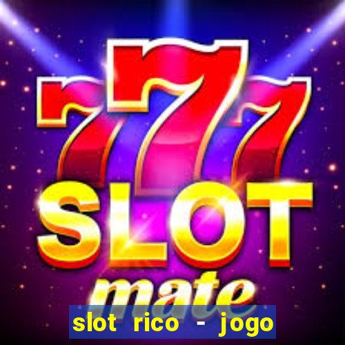 slot rico - jogo de cartas