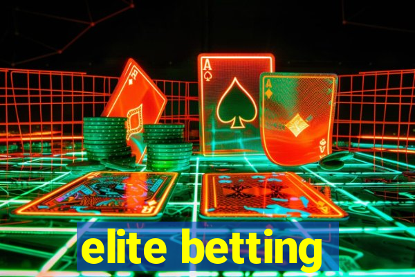 elite betting