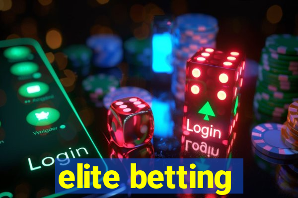 elite betting