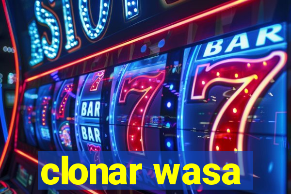 clonar wasa