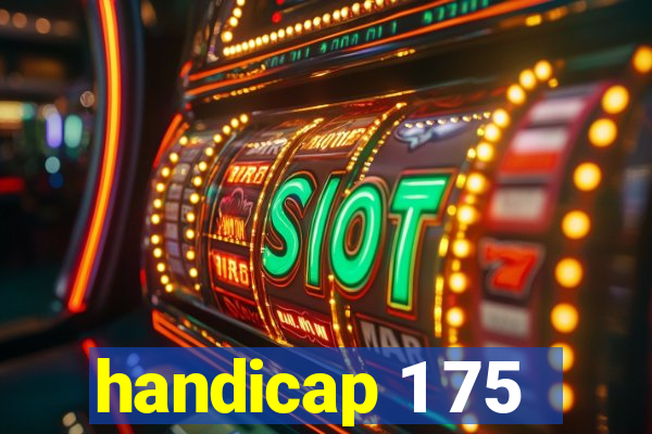 handicap 1 75