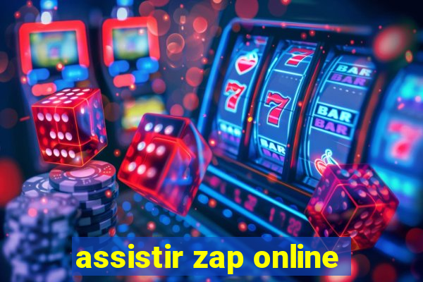 assistir zap online