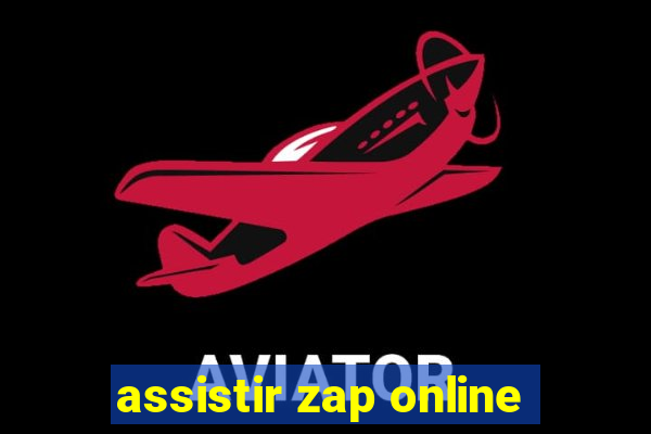 assistir zap online