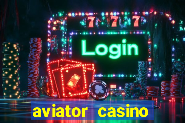 aviator casino delano ca