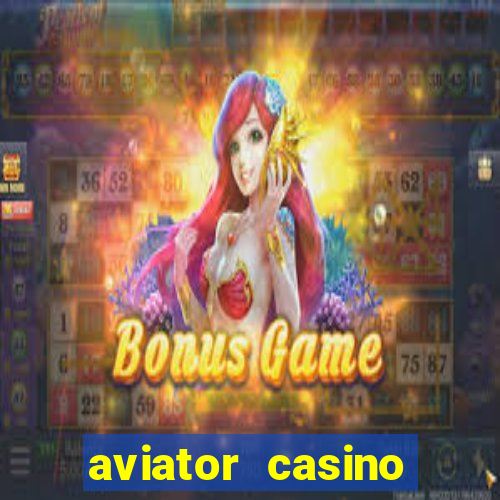 aviator casino delano ca