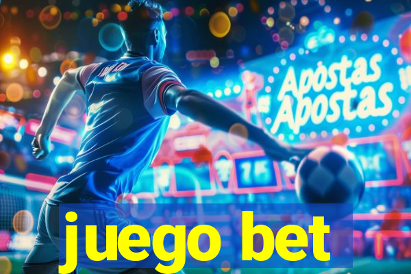 juego bet