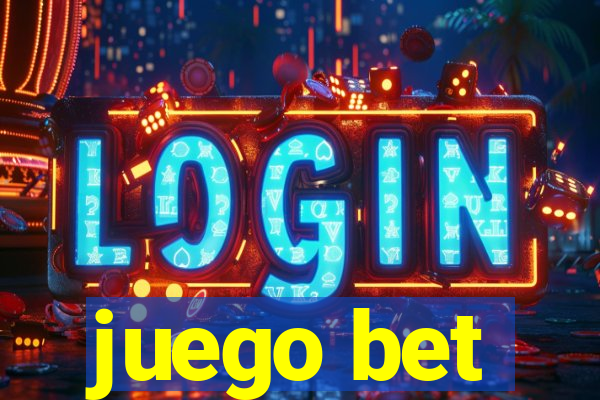 juego bet