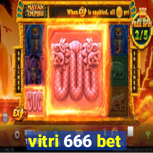 vitri 666 bet