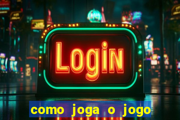 como joga o jogo do avi?ozinho