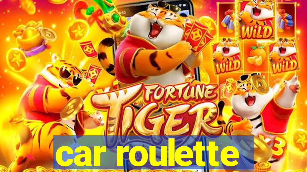 car roulette