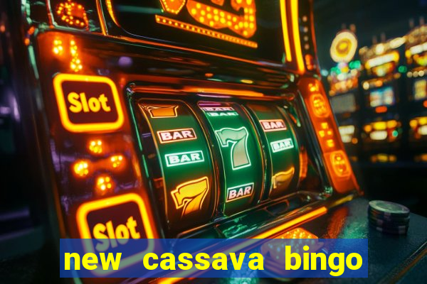 new cassava bingo sites 2023