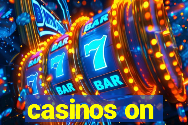 casinos on