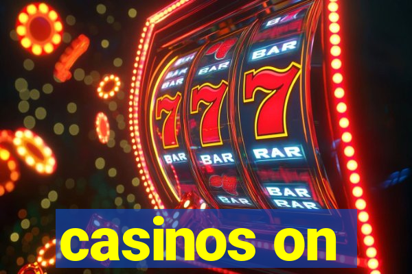 casinos on