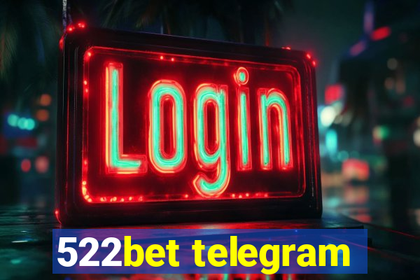 522bet telegram