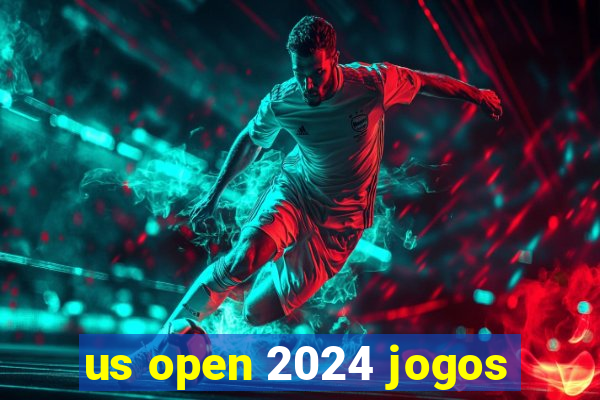 us open 2024 jogos