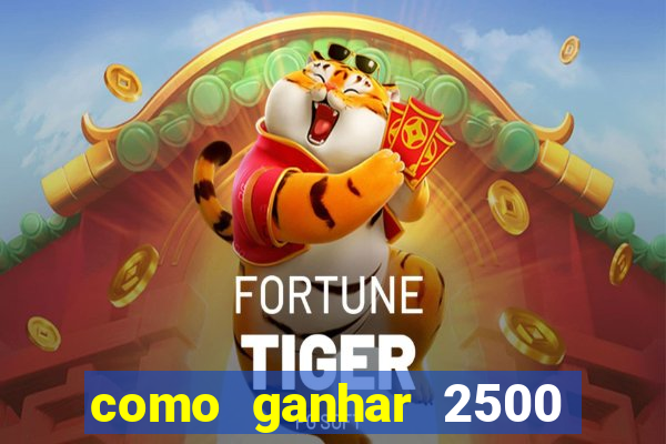 como ganhar 2500 vezes no fortune tiger