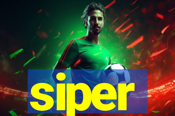 siper