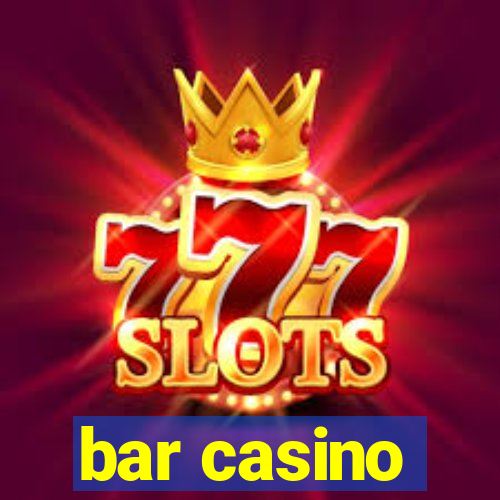 bar casino