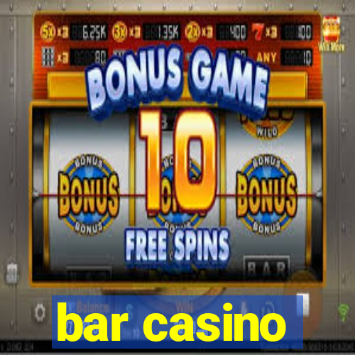 bar casino