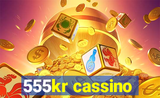 555kr cassino