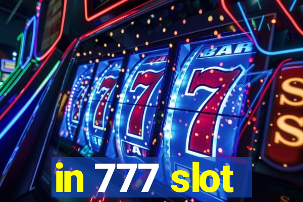 in 777 slot