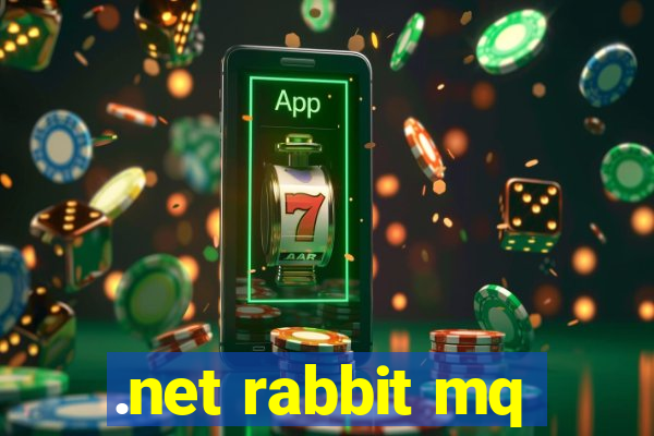 .net rabbit mq