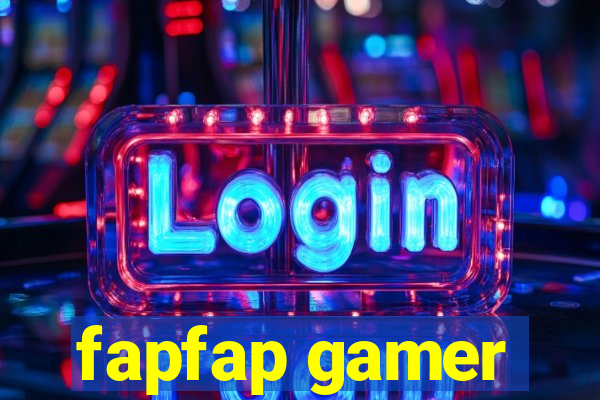 fapfap gamer