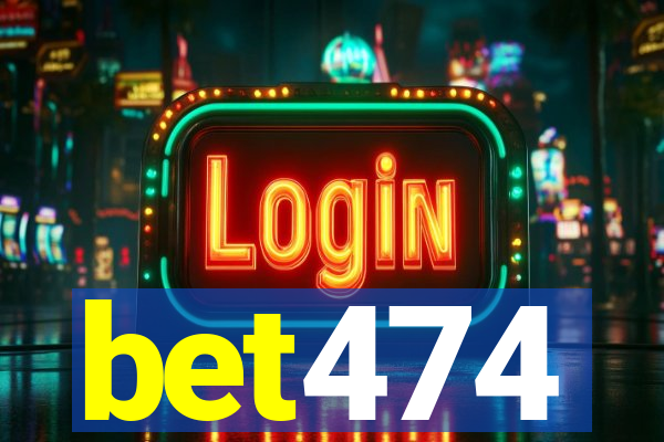 bet474