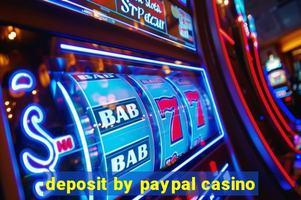 deposit by paypal casino