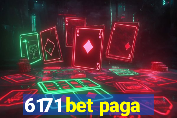 6171 bet paga