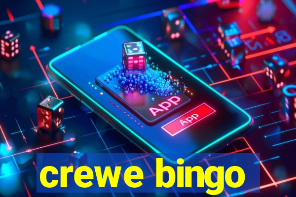 crewe bingo