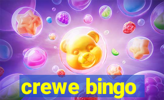 crewe bingo