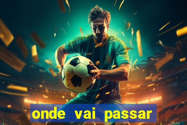 onde vai passar jogo atletico