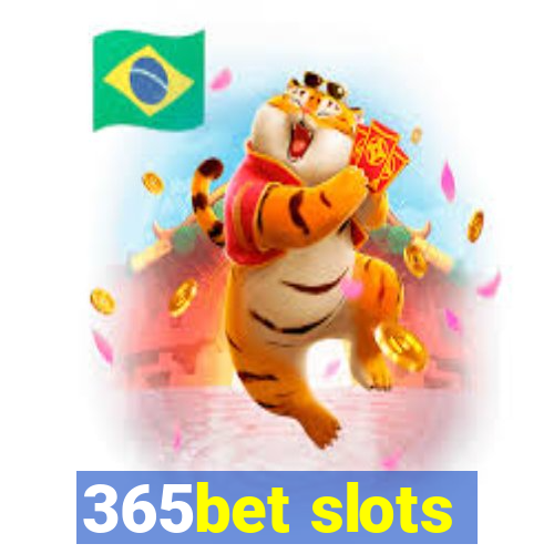 365bet slots