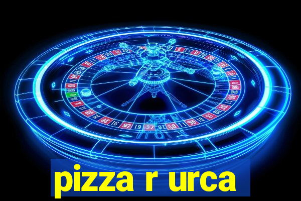 pizza r urca