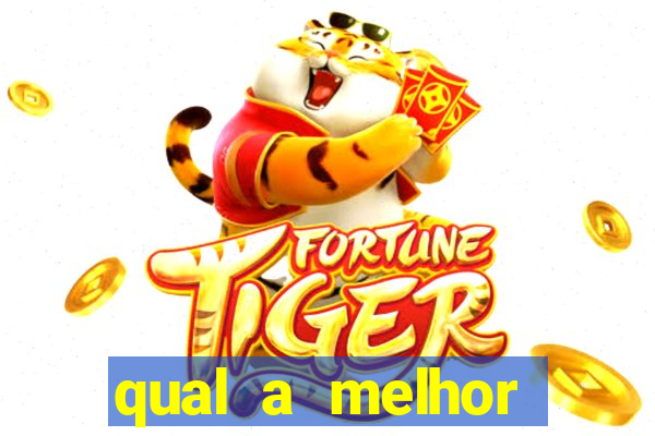 qual a melhor plataforma para o jogo do tigre