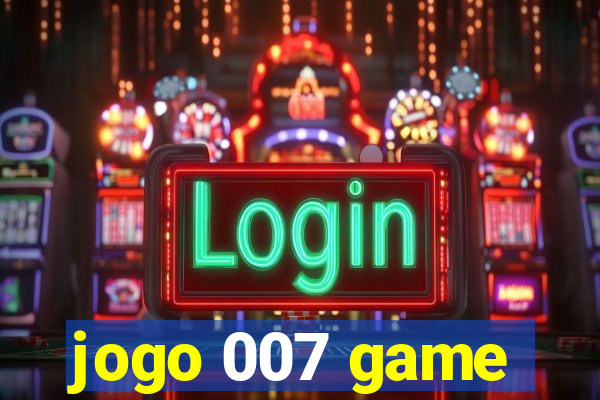 jogo 007 game