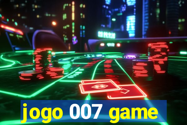 jogo 007 game