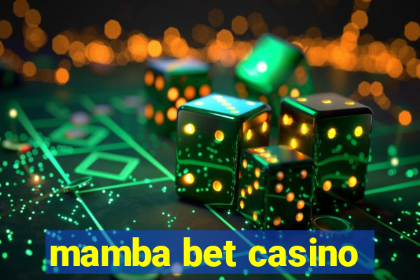 mamba bet casino