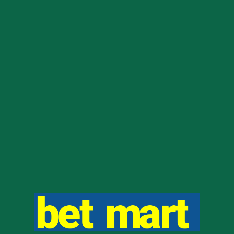 bet mart