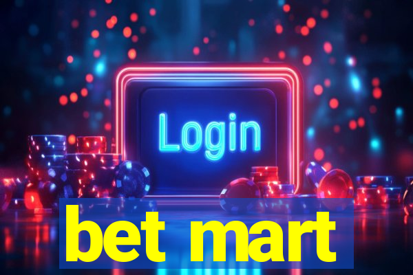 bet mart