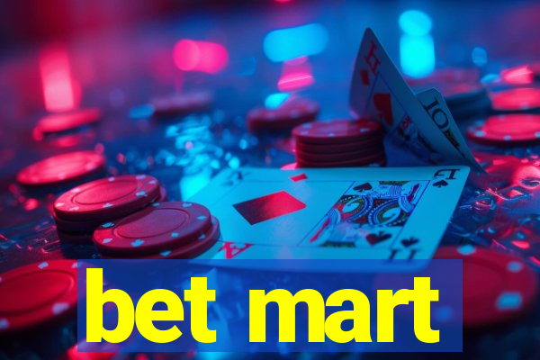 bet mart