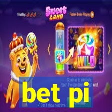 bet pi