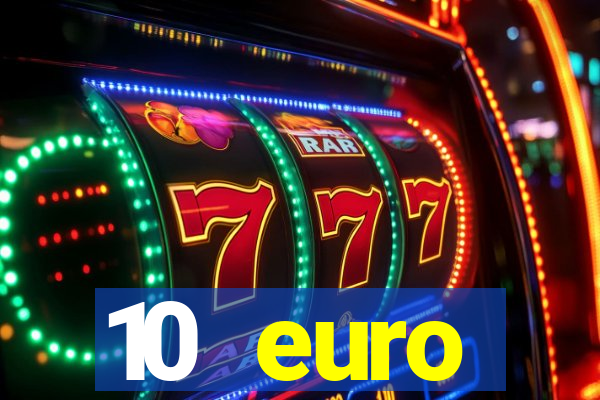 10 euro startguthaben casino